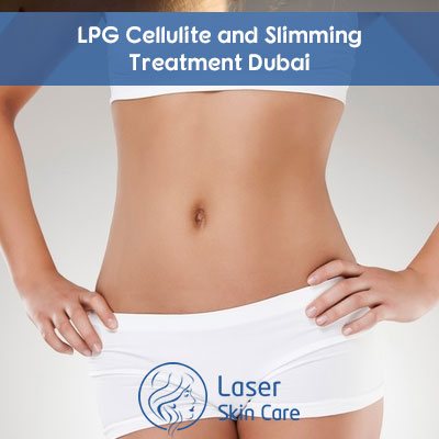 LPG Cellulite and Slimming Treatment Dubai